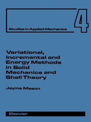 cover image of Variational, Incremental and Energy Methods in Solid Mechanics and Shell Theory